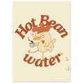 a funny coffee art print that features a chicken holding a cup of coffee next to text that reads "hot bean water"