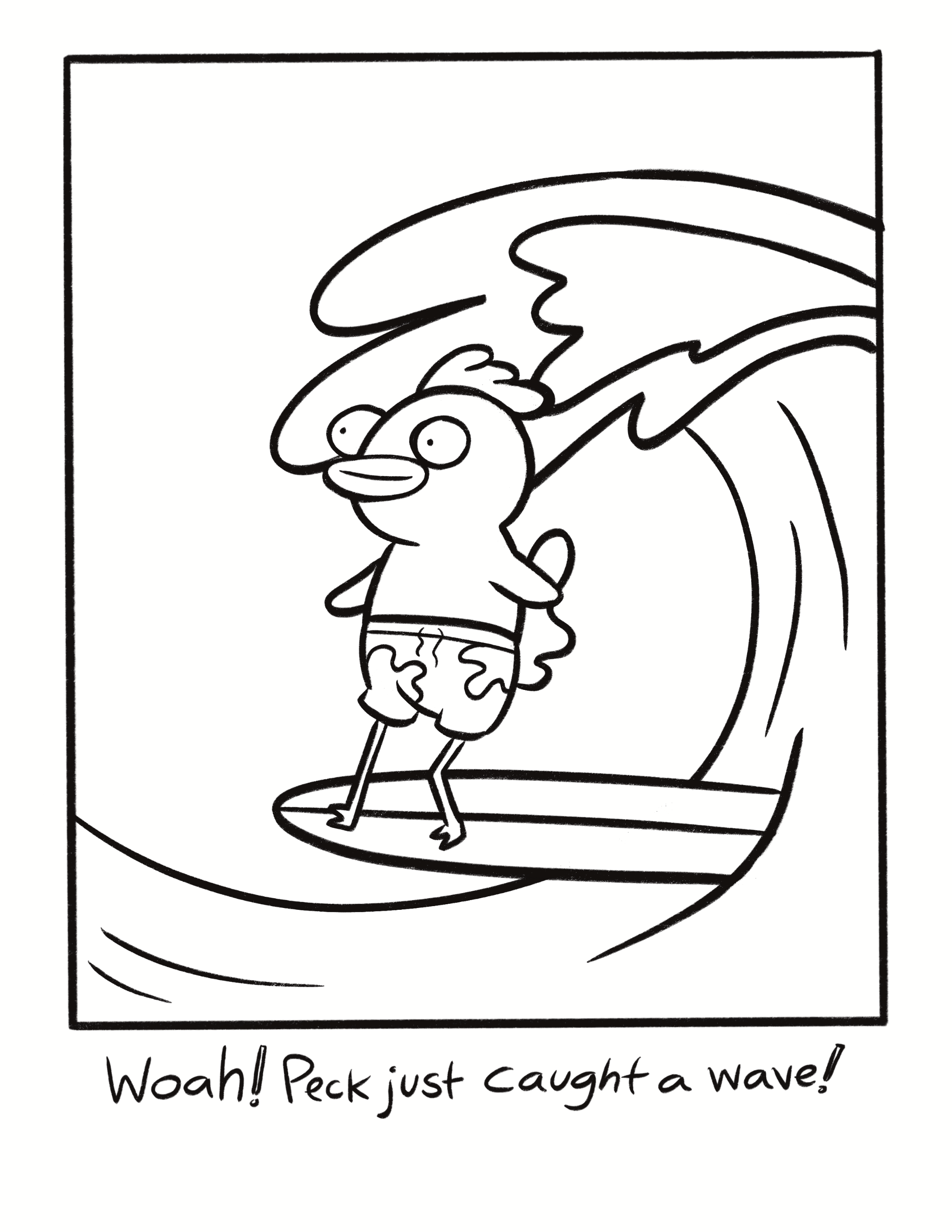 Cartoon rooster surfing with text 'Woah! Peck just caught a wave!'